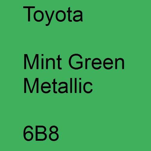 Toyota, Mint Green Metallic, 6B8.